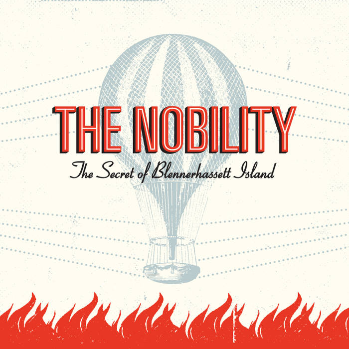 The Nobility - The Secret of Blennerhassett Island
